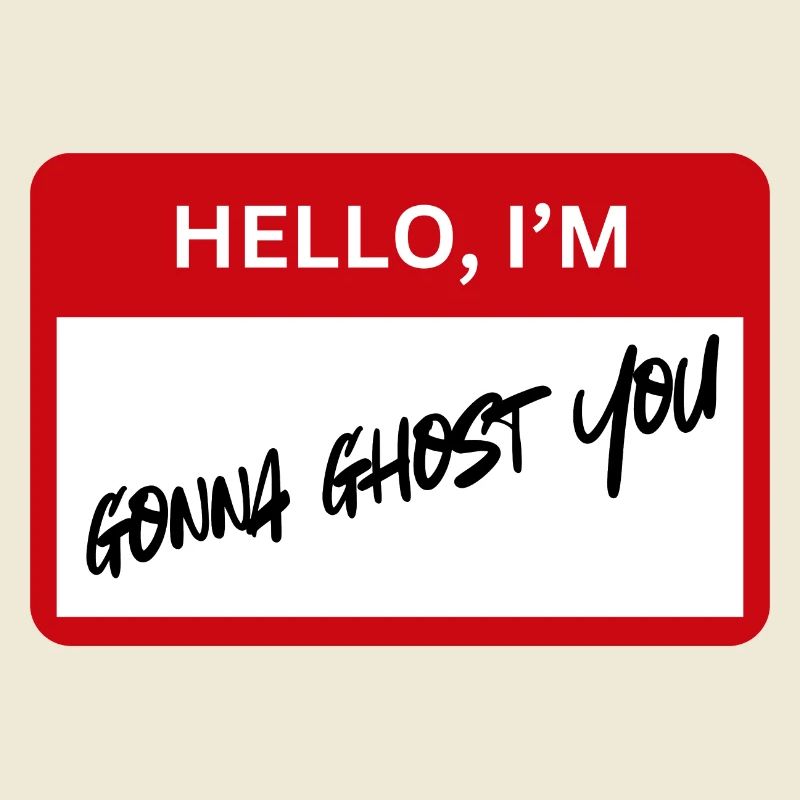 Ghosting - IRONIC