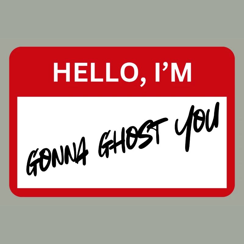 Ghosting - IRONIC