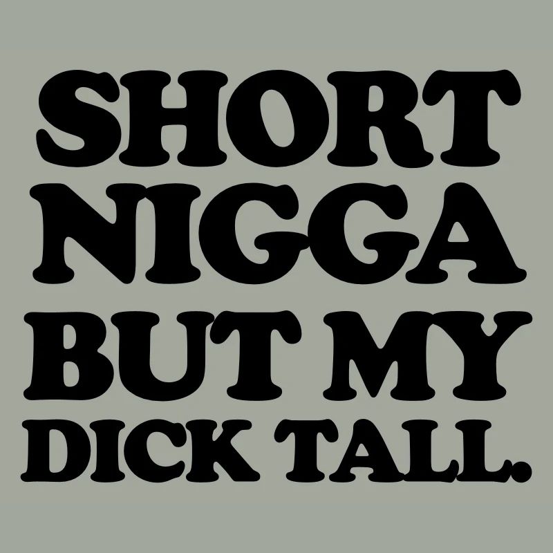 Short but my dick tall