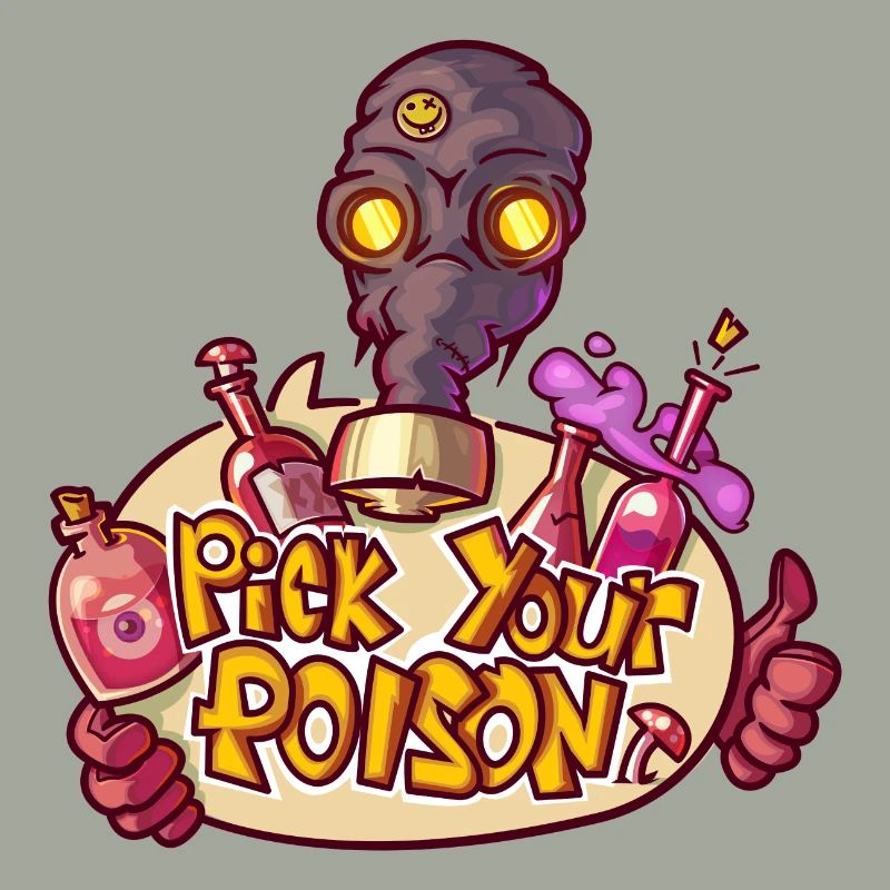 Pick your poison