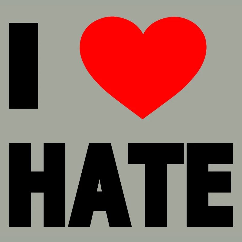 I love hate