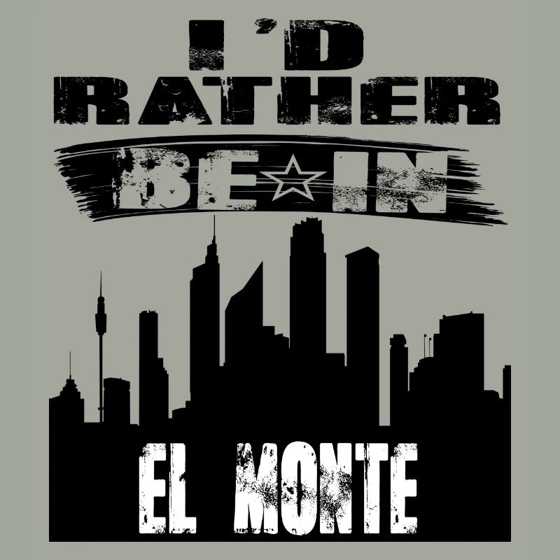 Geschenk Id rather be in El Monte