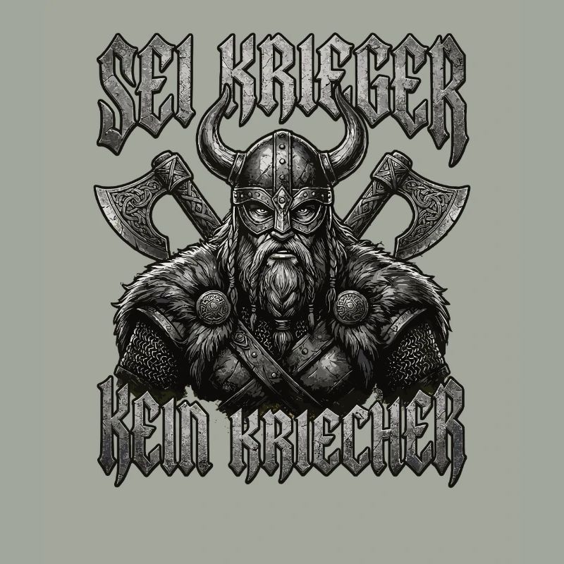 Sei Krieger kein Kriecher Wikinger Bart