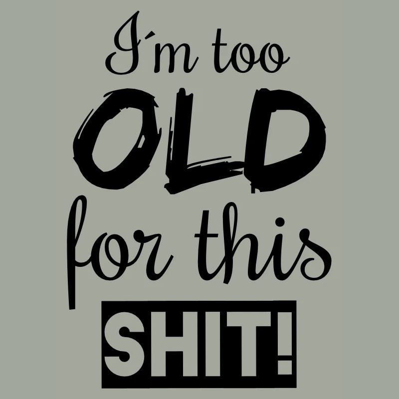 too old