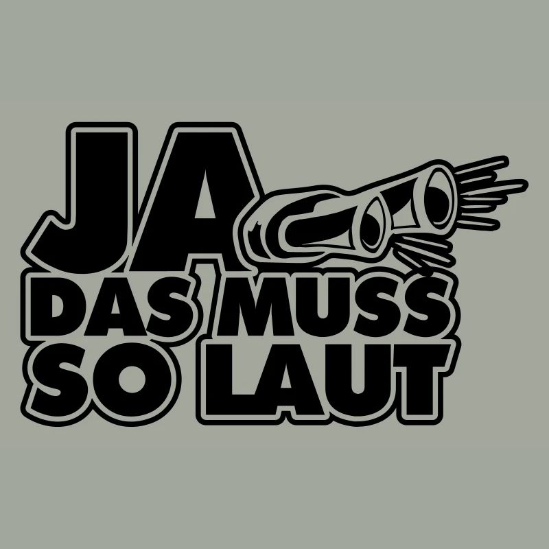 ja das muss so laut