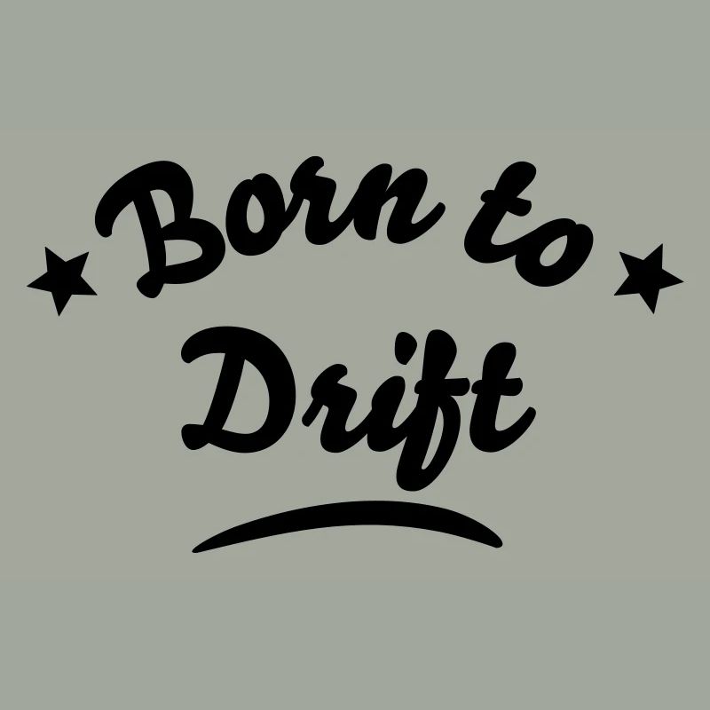 born to drift