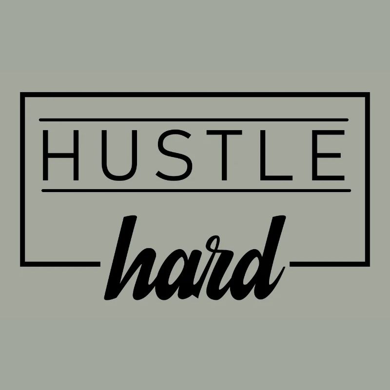 hustle hard