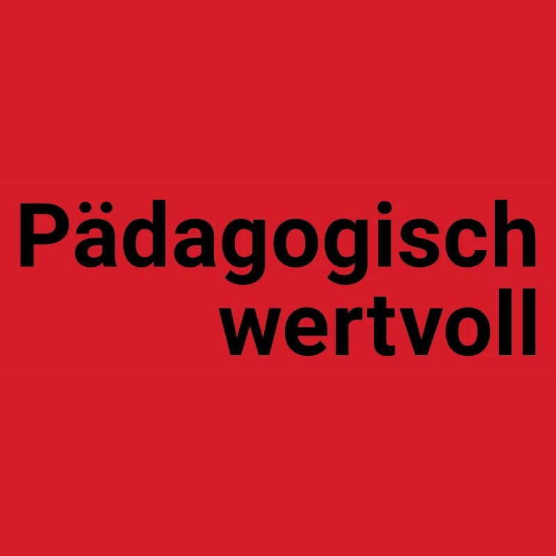 Pädagogisch wertvoll