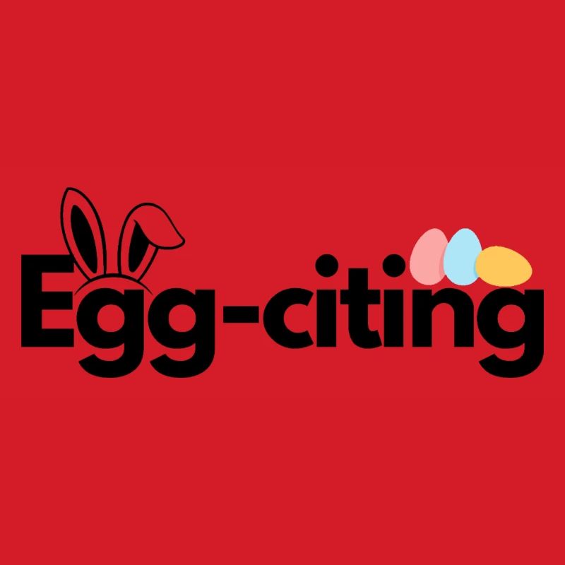 Egg-citing