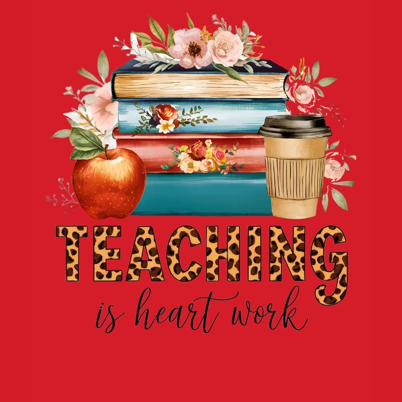 Teaching is heart work