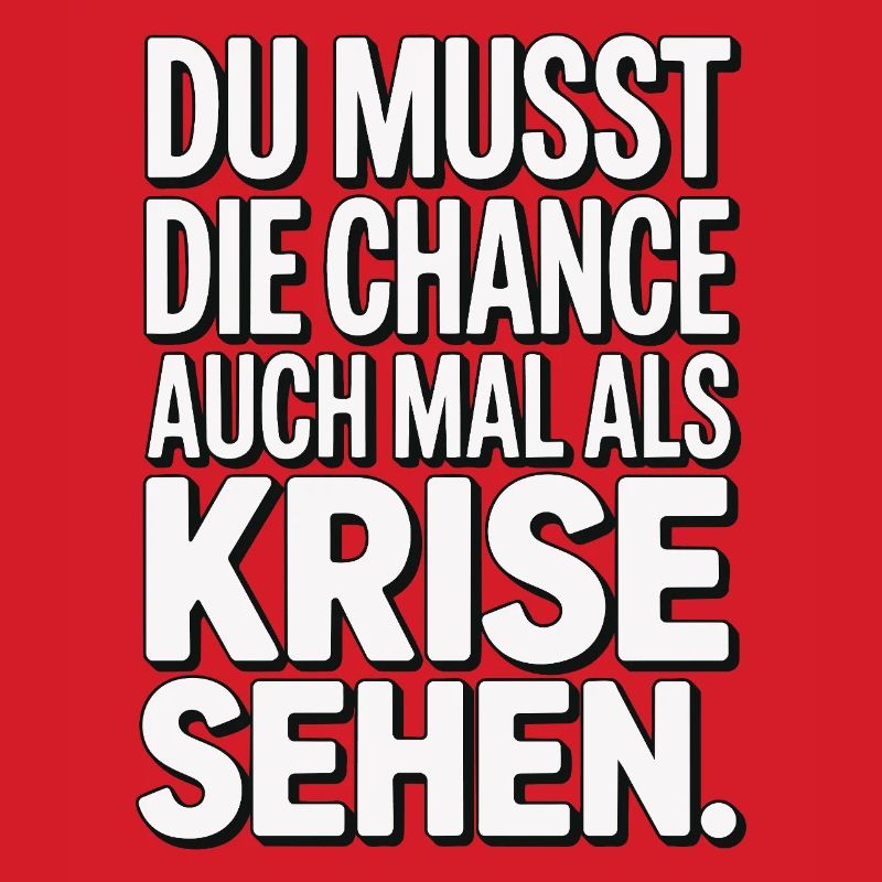 Chance als Krise Spruch Design