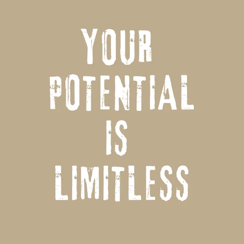 Your potential is limitless