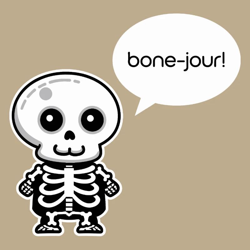 Bone-jour! - Funny Skeleton Pun