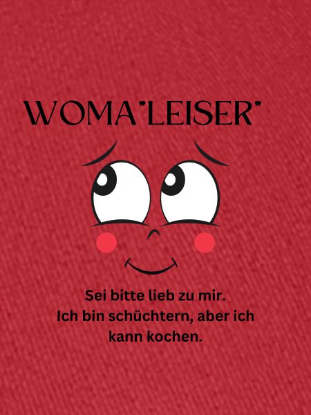Woma"leiser"