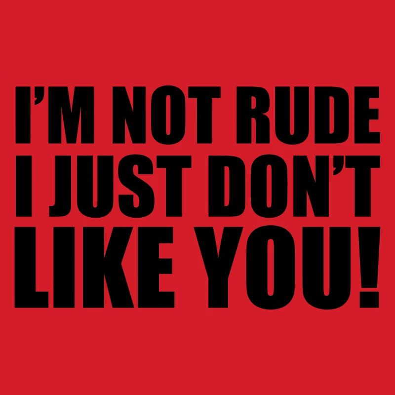 I'm Not Rude