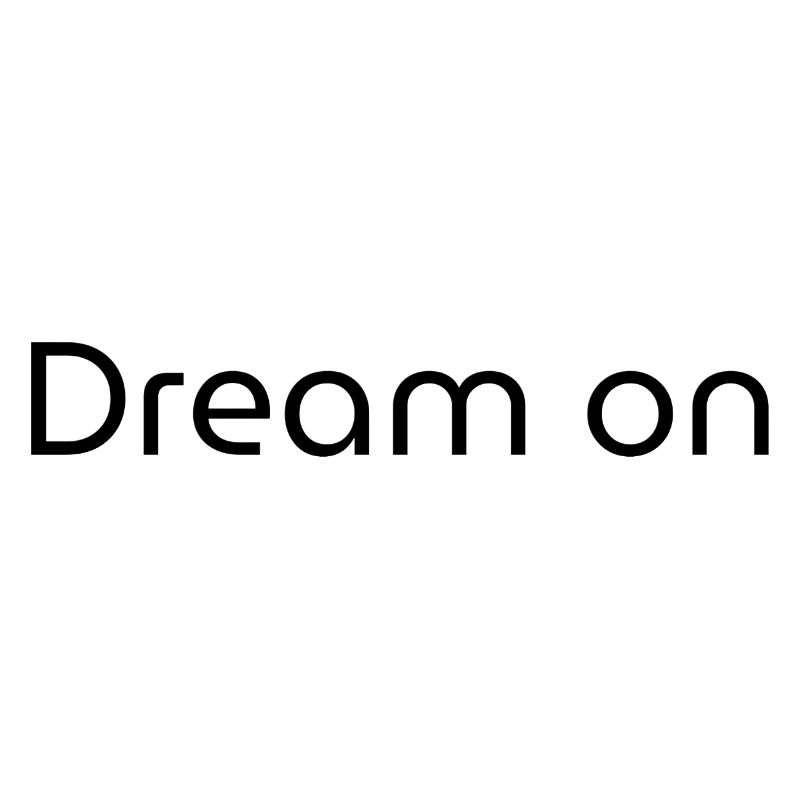 Dream On - Citation de motivation Pull à capuche