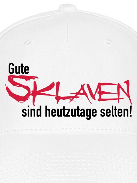 Gute Sklaven