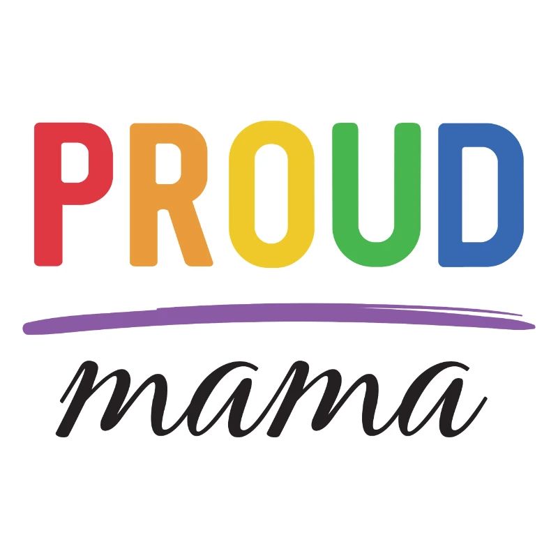 LGBT Proud Mama - Pride-Monat