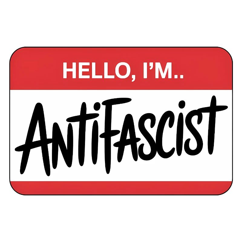 Hello I'm Antifascist - Antifa Tee