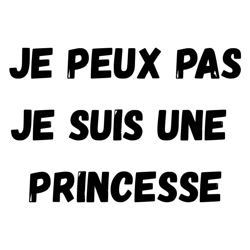 Ich kann nicht, ich bin eine PRINZESSIN