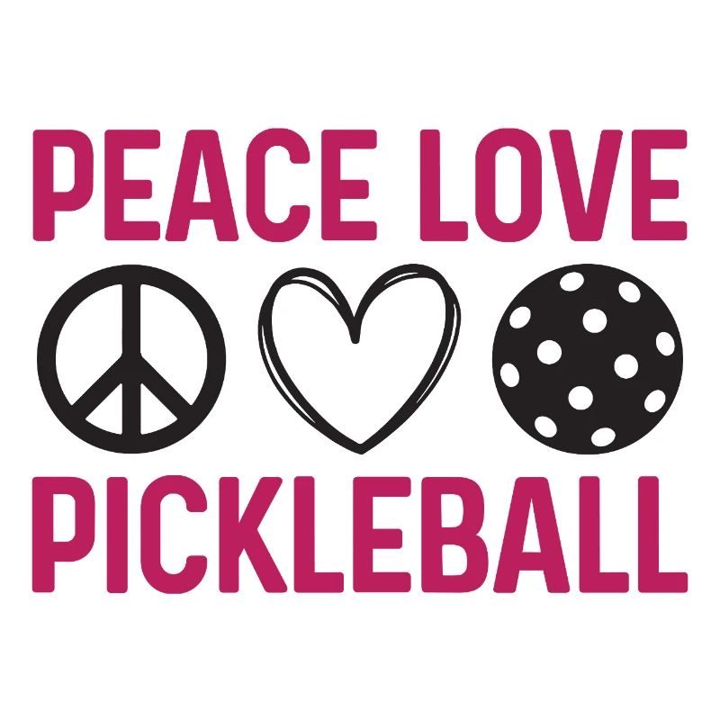 Peace Love Pickleball