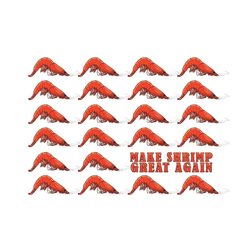 Make Shrimp Great Again