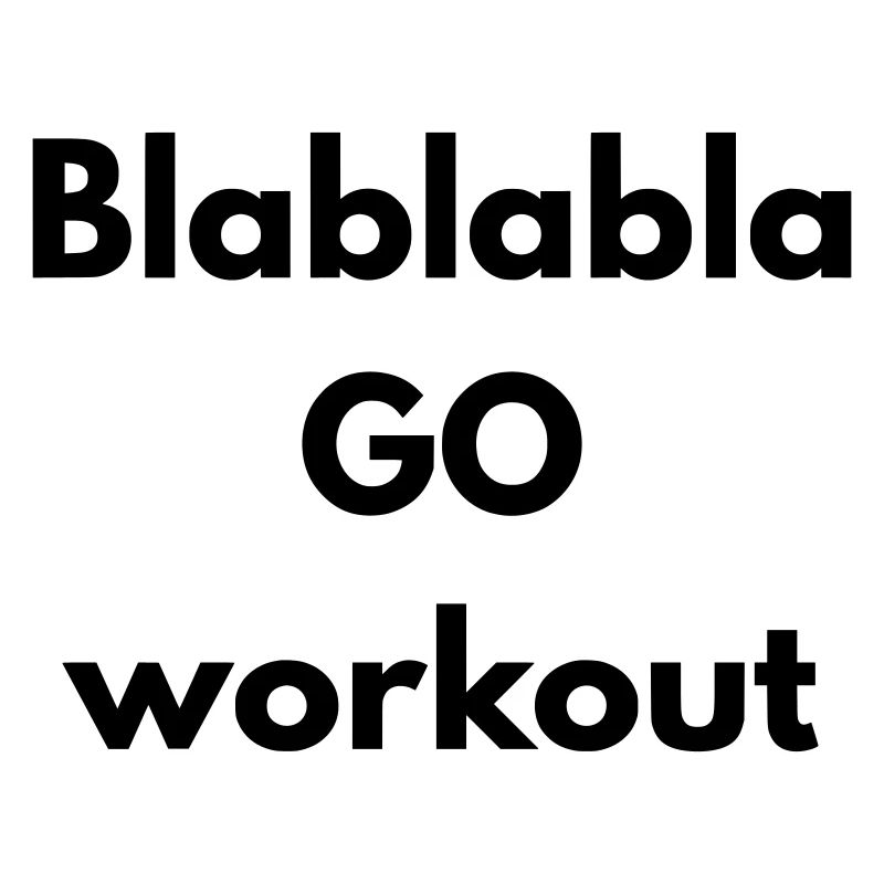BLABLABLA go workout