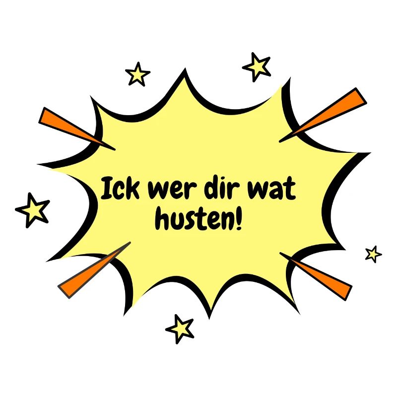 Berlin Ick wer dir wat husten.