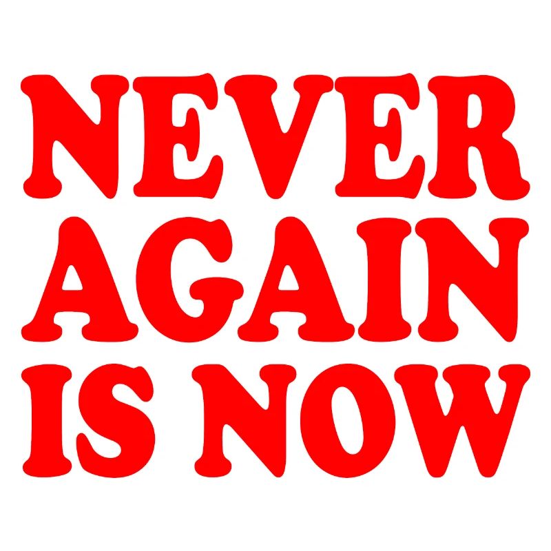 Never again is now