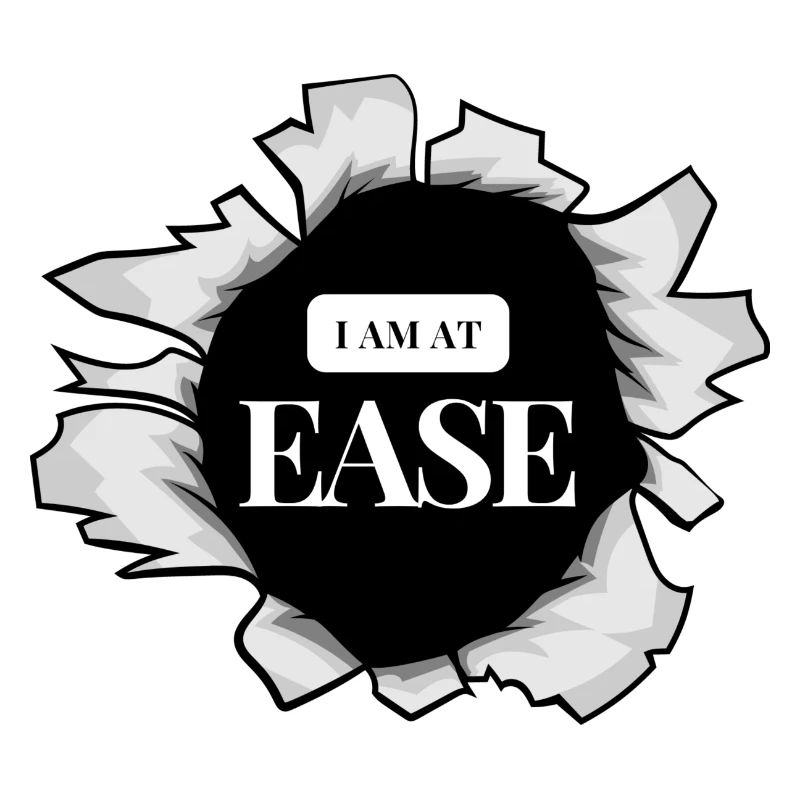 I am at ease