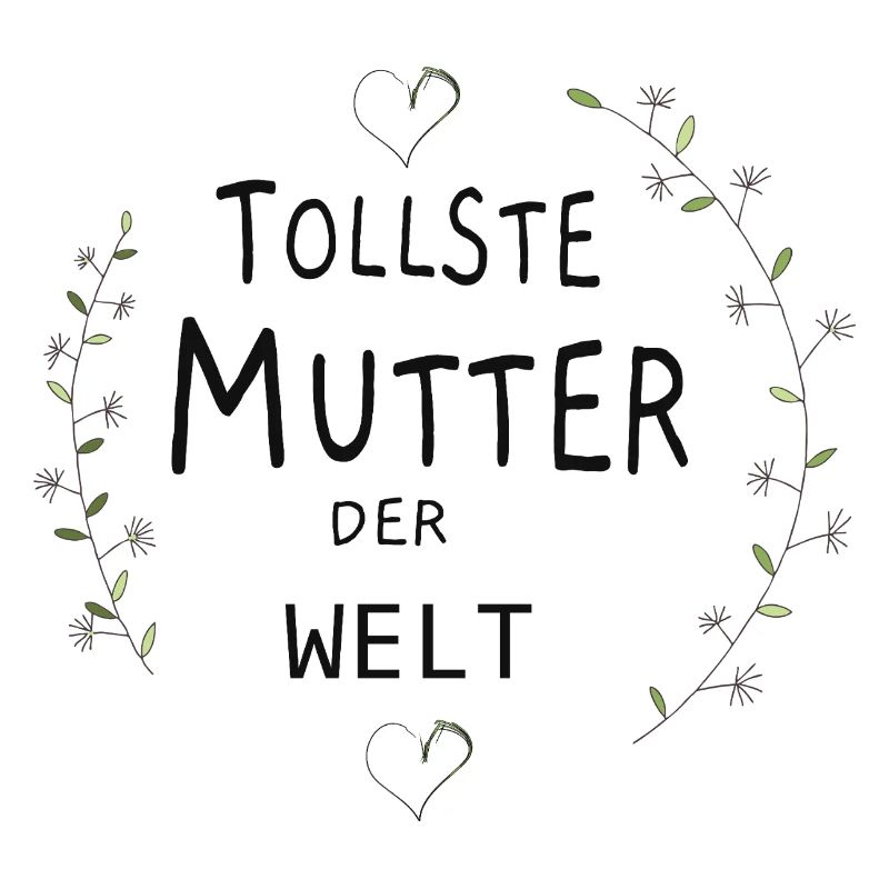 Tollste Mutter der Welt