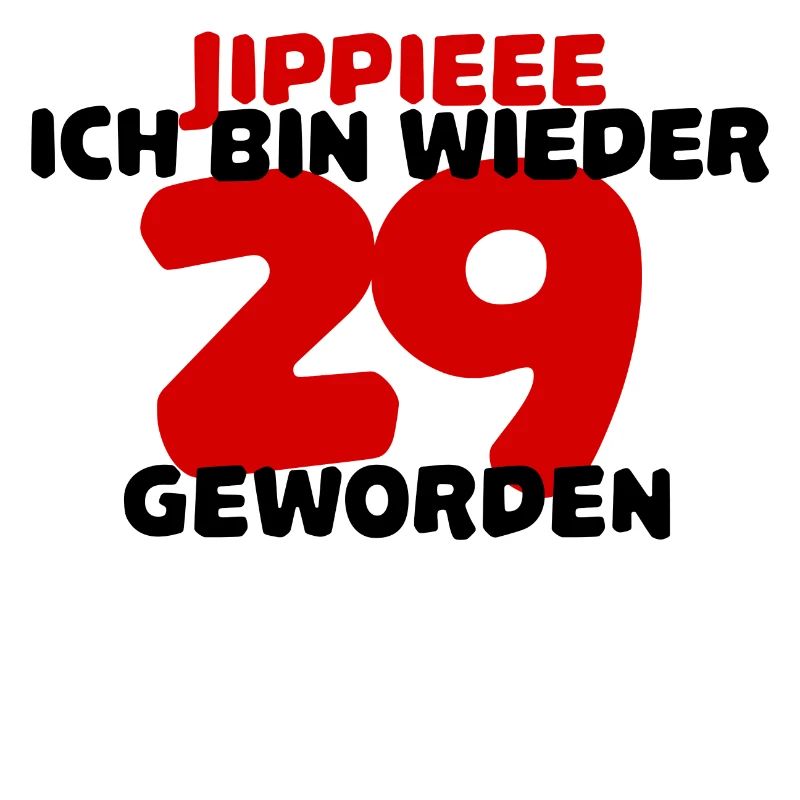 Neunundzwanzig 29. Geburtstag Glückwunsch Spruch