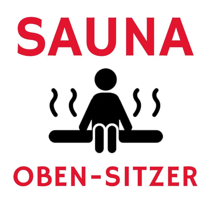 Cooler Spruch: Sauna Geschenk, Geschenkidee, Sauna