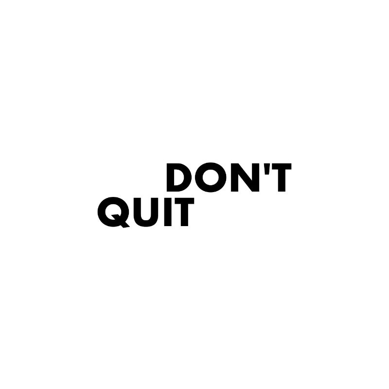 N'abandonnez pas - faites-le devise motivation