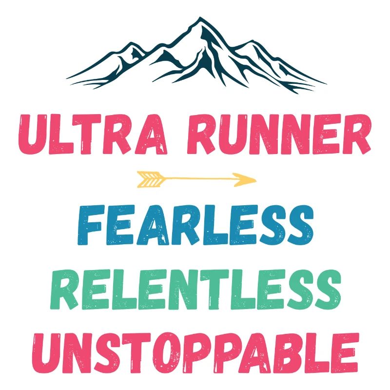 Ultra Runnner - Intrépide. Implacable. Imparable.
