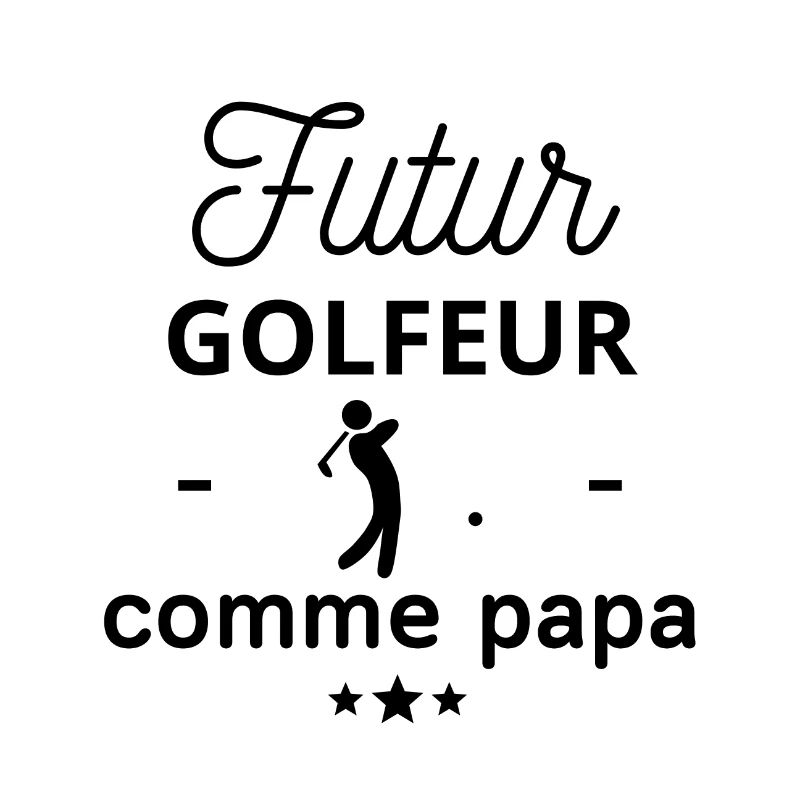 Futur golfeur comme papa, cadeau de naissance