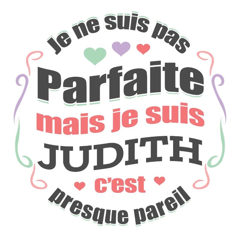 JUDITH PARFAITE - PRENOM JUDITH