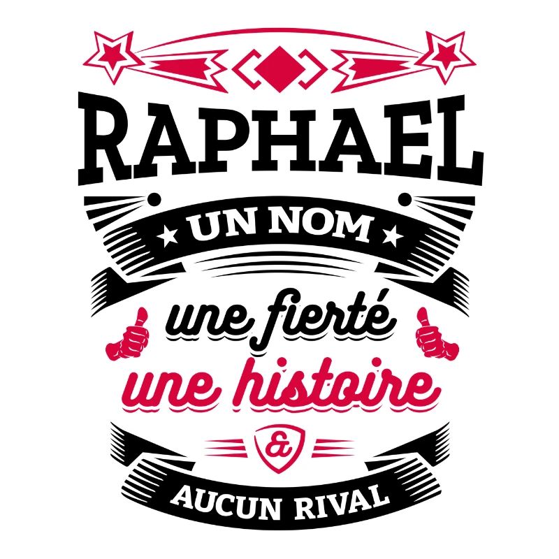 RAPHAEL UN NOM UNE FIERTÉ AUCUN RIVAL