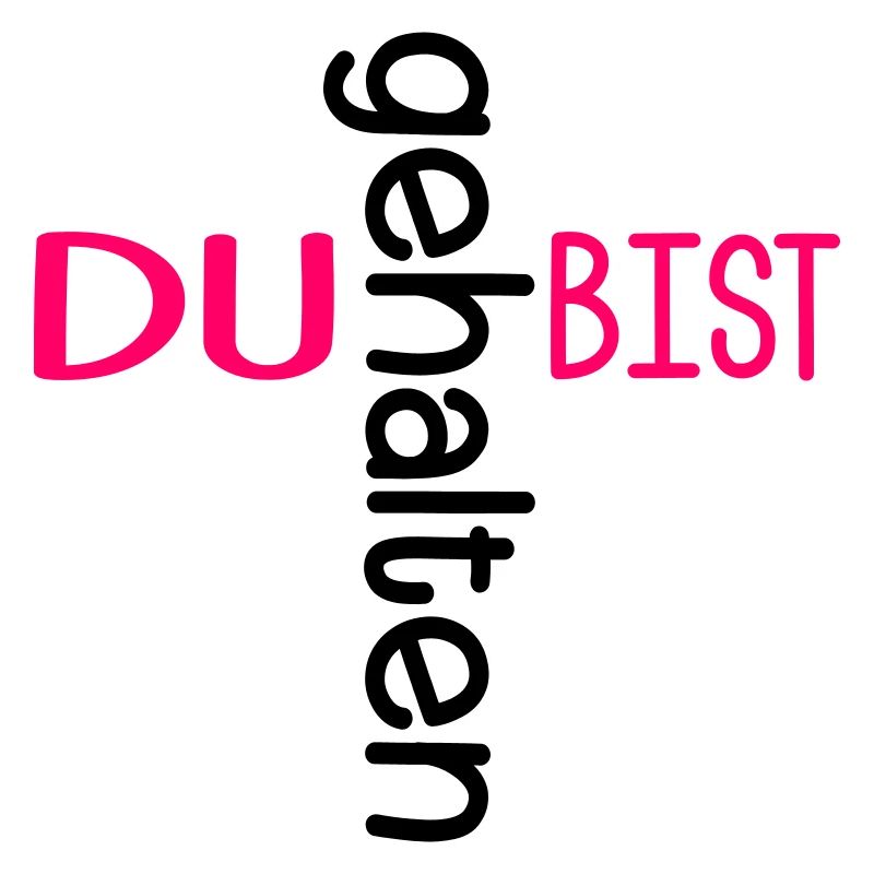 DU BIST GEHALTEN KIRCHE