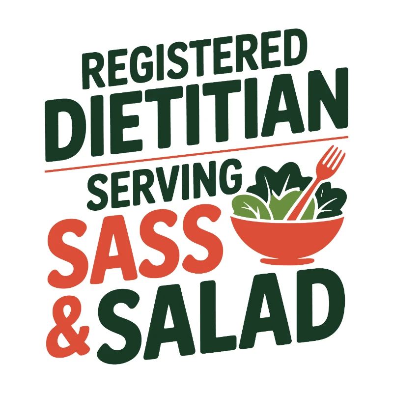 Registered Dietitian Serving Sass & Salad Expert 