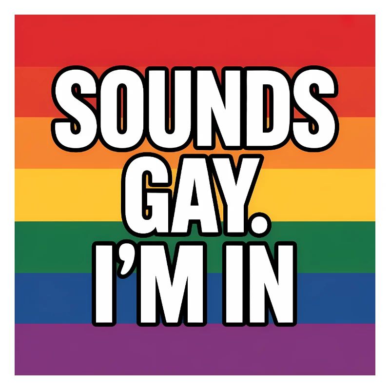 Klingt schwul, ich bin dabei – Pride Tee