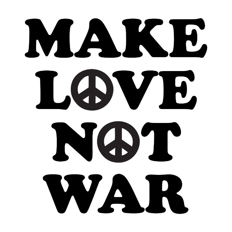 Make love not war