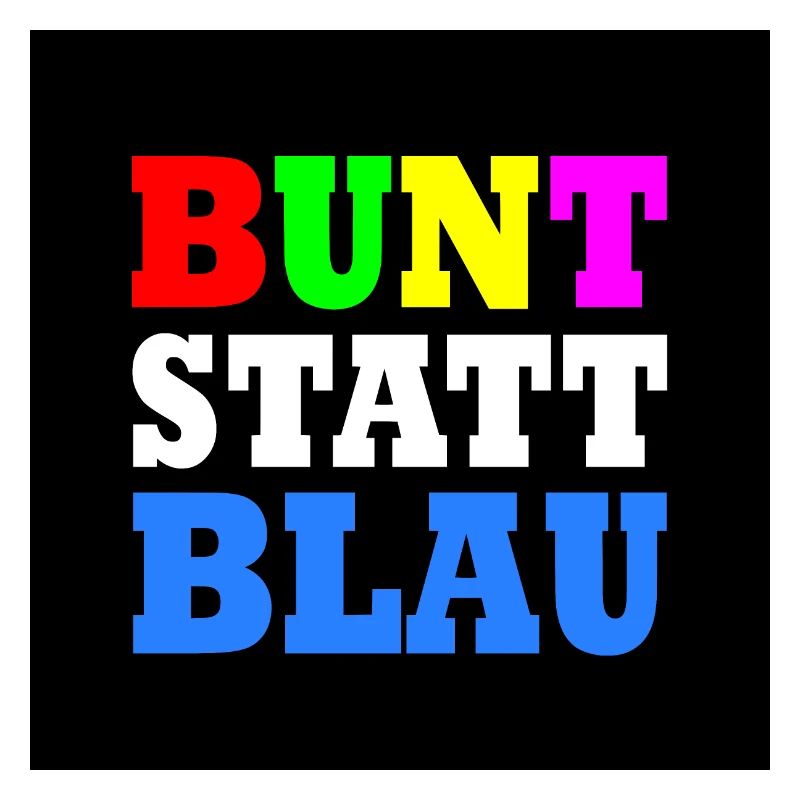 Bunt statt blau