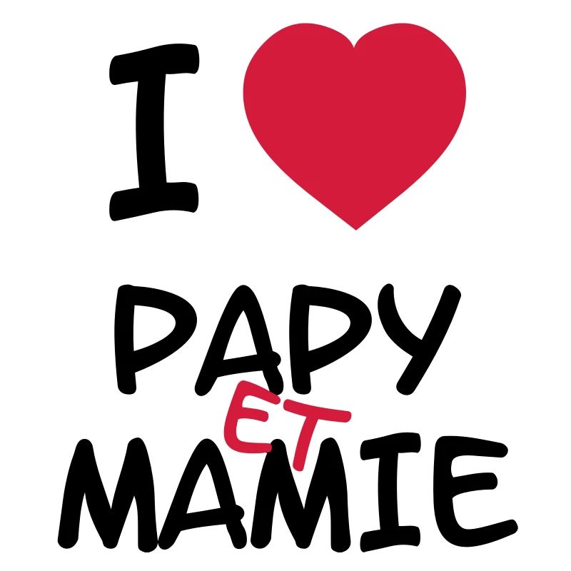 I Love Papy et Mamie