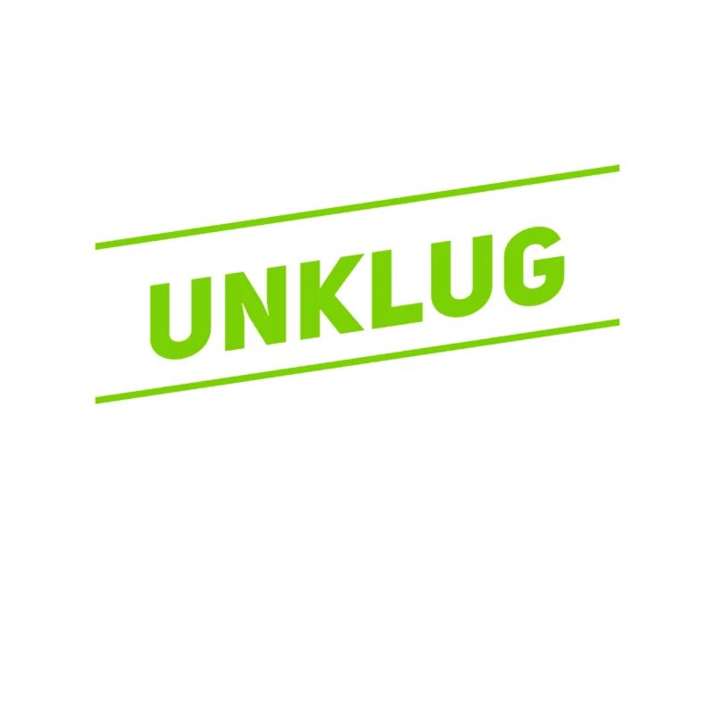 unklug