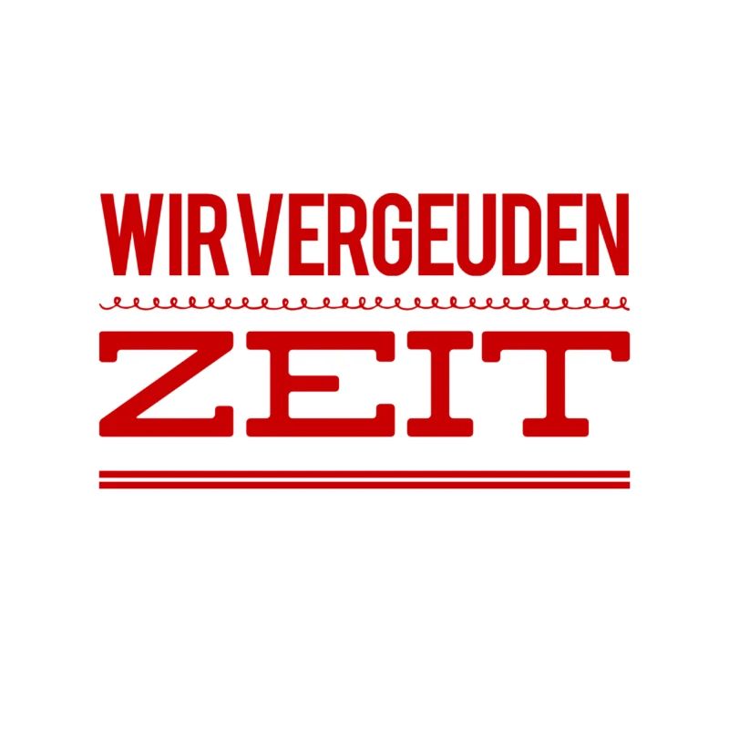 Zeitvergeudung