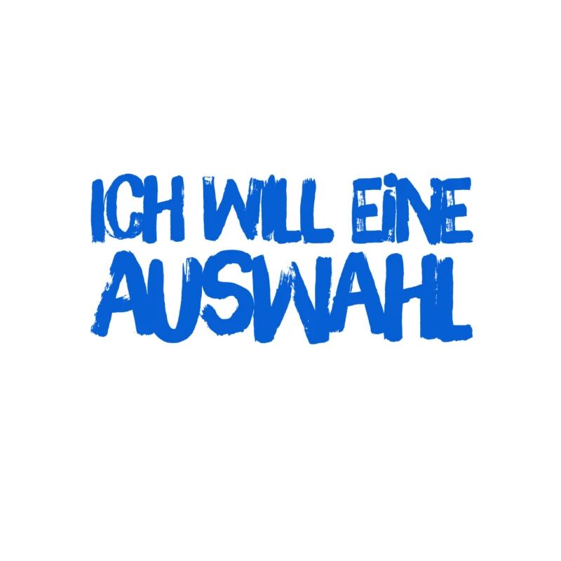 ich will eine Auswahl