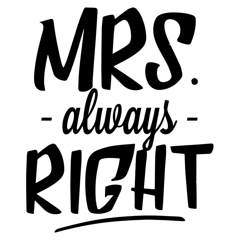 Mrs. Always Right