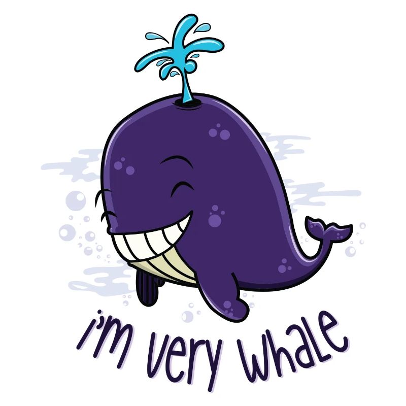 I'm very whale