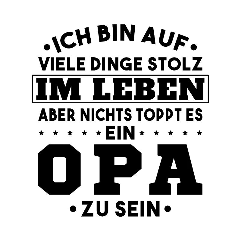 ich bin stolz wie ein Opa